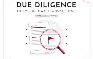 Due Diligence in Cyprus M&A Transactions: What Buyers Need to Know 